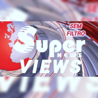SUPER NEWS VIEWS (Sem Filtro)